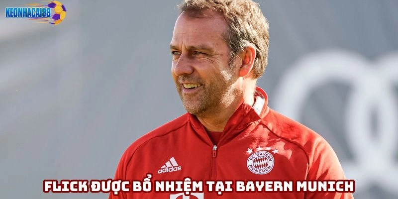 Flick được bổ nhiệm tại Bayern Munich thay Niko Kovac